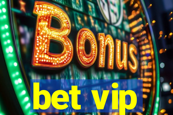 bet vip